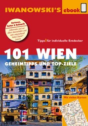 101 Wien - Reiseführer von Iwanowski - Geheimtipps und Top-Ziele
