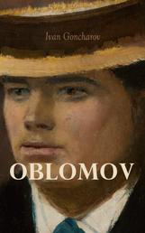 Oblomov - A Classic Russian Satirical Novel