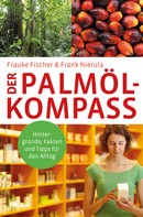Frauke Fischer: Der Palmöl-Kompass ★★★★★