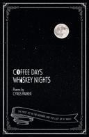 Cyrus Parker: Coffee Days, Whiskey Nights 