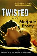 Marjorie Brody: Twisted ★★★★★