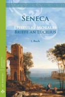 Seneca: Briefe an Lucilius / Epistulae morales (Deutsch) ★★★★★