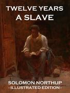 Solomon Northup: Twelve Years a Slave ★★★★★