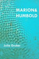 Julia Gruber: Marion und Humbold 