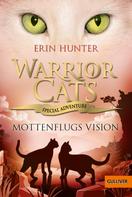 Erin Hunter: Warrior Cats - Special Adventure. Mottenflugs Vision ★★★★★