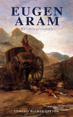 Eugen Aram: Kriminalroman
