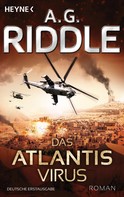 A. G. Riddle: Das Atlantis-Virus ★★★★