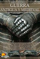 Xavier Rubio Campillo: Breve historia de la guerra antigua y medieval 