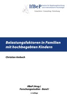 Christian Ambach: Belastungsfaktoren in Familien mit hochbegabten Kindern 