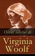 Virginia Woolf: Obras selectas de Virginia Woolf 