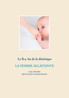 Cédric Menard: Le B.a.-ba de la diététique de la femme allaitante 
