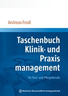 Andreas Frodl: Taschenbuch Klinik- und Praxismanagement ★★
