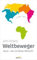 John Ortberg: Weltbeweger ★★★★★
