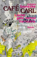 Gabriele Seynsche: Café Carl ★★★★