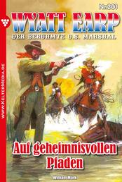 Auf geheimnisvollen Pfaden - Wyatt Earp 201 – Western