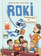 Andreas Hüging: ROKI - Kuddelmuddel im Klassenzimmer ★★★★★