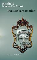 Reinhold Neven Du Mont: Der Maskensammler ★★★★