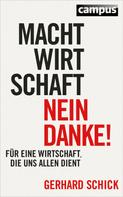 Gerhard Schick: Machtwirtschaft - nein danke! ★★★★★
