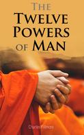 Charles Fillmore: The Twelve Powers of Man 