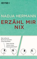 Nadja Hermann: Erzähl mir nix ★★★★