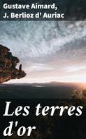 Gustave Aimard: Les terres d'or 