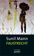Sunil Mann: Faustrecht ★★★★