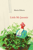 Jens Rassmus: Little Mr. Jaromir 