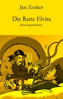 Jan Zenker: Die Ratte Elvira ★★★★