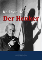 Carl von Holtei: Der Henker 