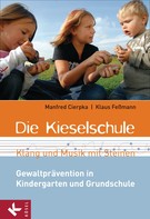 Manfred Cierpka: Die Kieselschule - Klang und Musik mit Steinen ★★★★★