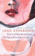 Lena Andersson: Unvollkommene Verbindlichkeiten ★★★★
