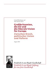 Grossbritannien, die EU und die liberale Vision für Europa - Zwischen Brexit, Politischer Union und Reform