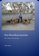 Dietmar Steffan: Die Mundharmonika 