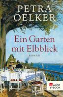 Petra Oelker: Ein Garten mit Elbblick ★★★★