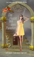 Cornelia Richter: Die Flucht aus dem Paradies ... ★★★