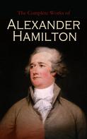 Henry Cabot Lodge: The Complete Works of Alexander Hamilton 
