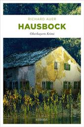 Hausbock - Oberbayern Krimi