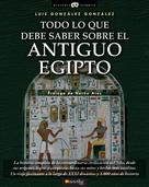 Luis González González: Todo lo que debe saber sobre el Antiguo Egipto 