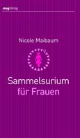 Nicole Maibaum: Sammelsurium für Frauen 