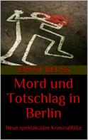 Ernst Reuß: Mord und Totschlag in Berlin ★★★★★