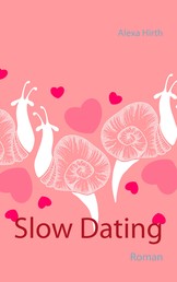 Slow Dating - Roman