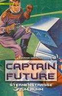 Edmond Hamilton: Captain Future 6: Sternenstraße zum Ruhm ★★★★