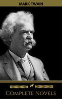 Mark Twain: Mark Twain: The Complete Novels (Golden Deer Classics) 