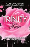 Audrey Carlan: Trinity. Fate 