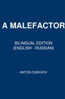 Anton Chekhov: A Malefactor 