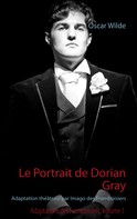 Oscar Wilde: Le Portrait de Dorian Gray 