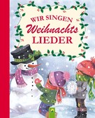 Schwager & Steinlein Verlag: Wir singen Weihnachtslieder ★★★★