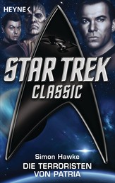 Star Trek - Classic: Die Terroristen von Patria - Roman