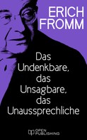 Rainer Funk: Das Undenkbare, das Unsagbare, das Unaussprechliche ★★★★★