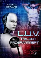 Justin C. Skylark: L.U.V. - falsch programmiert ★★★★